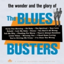 The Wonder and Glory of the Blues Busters - CD