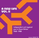 A New Life: Independent and Regional Jazz in Great Britain 1968-1988 - CD