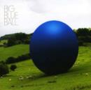 Big Blue Ball - CD