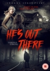 He's Out There - DVD