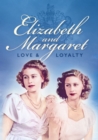Elizabeth and Margaret: Love & Loyalty - DVD