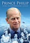 Prince Philip: An Extraordinary Life - DVD