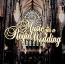 Music for a Royal Wedding - CD