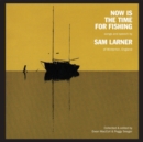 Now Is the Time for Fishing - CD