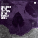 In Search of the Lost City of the Monkey God - CD