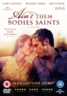 Ain't Them Bodies Saints - DVD