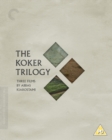 The Koker Trilogy - The Criterion Collection - Blu-ray