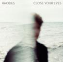 Close Your Eyes - Vinyl