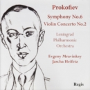 Prokofiev: Symphony No. 6/Violin Concerto No. 2 - CD