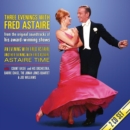 Three Evenings With Fred Astaire - CD