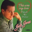 This Was My Love/Shall We Dance - CD