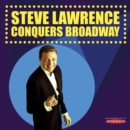 Steve Lawrence Conquers Broadway - CD