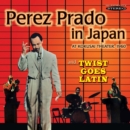 Perez Prado in Japan/Twist Goes Latin - CD
