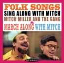 Folk Songs/March Along With Mitch - CD