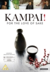 Kampai!: For the Love of Sake - DVD