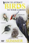 How to Attract Birds to Your Garden: Summer - DVD