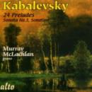 Kabalevsky: 24 Preludes/Sonata No. 3/Sonatina - CD