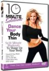 10 Minute Solution: Dance Your Body Thin - DVD