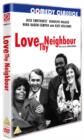 Love Thy Neighbour - DVD