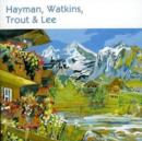 Hayman, Watkins, Trout and Lee - CD