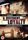 A   Different Loyalty - DVD
