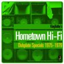 Hometown Hi-Fi: Dubplate Specials 1975-79 - Vinyl