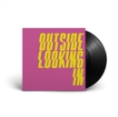Outside Looking In - Vinyl