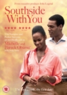 Southside With You - DVD