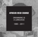 Drumming Is a Language: 1990-2011 - CD