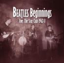 Beatles Beginnings Five: The Star Club 1962-3 - CD