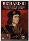 Richard III: The King in the Carpark/The Unseen Story - DVD