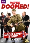 We're Doomed - The Dad's Army Story - DVD