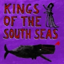 Kings of the South Seas - CD