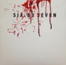 Six By Seven (Limited Edition) - Vinyl