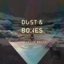 Dust & Bones - Vinyl