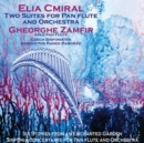 Elia Cmiral: Two Suites for Pan Flute and Orchestra: Six Stories from an Enchanted Garden/... - CD