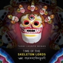 Time of the Skeleton Lords - CD