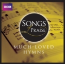 Songs of Praise: Much Loved Hymns - CD