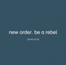 Be a Rebel Remixed - Vinyl