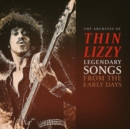 The Archives of Thin Lizzy: Legendary Songs from the Early Days - Vinyl