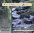 Quiet Mountain Stream - CD