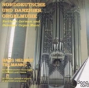 North German and Danziger Organ Music [danish Import] - CD