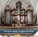 The Great Organ of Aarhus Cathedral: Restored and Enlarged 2018-20 - CD