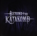 Beyond the Katakomb - CD