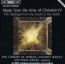 Madrigals from the South to the North (Rooley, Com, Kirby) - CD