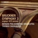 Bruckner: Symphony No. 3: Original 1873 Version - CD