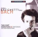 Andrea Bacchetti Plays Bach: Two Part Inventions and Sinfonias - CD