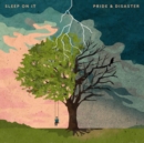 Pride & Disaster - CD
