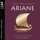 Jules Massenet: Ariane - CD