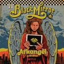 Black Mirror: Arkangel: Series 4 Episode 2 - CD